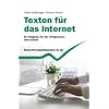 Texten für das Internet: Ein Ratgeber für den erfolgreichen Web-Auftritt Texten für das Internet: Ein Ratgeber für den erfolgreichen Web-Auftritt