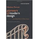 Pioneers of Modern Design: From William Morris to Walter Gropius; Revised and Expanded Edition book cover