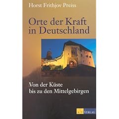 Orte der Kraft in Deutschland: Von der K�ste bis zu den Mittelgebirgen