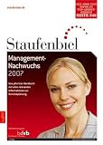 Staufenbiel Management-Nachwuchs 2006. Das Karriere-Handbuch f�r Absolventen