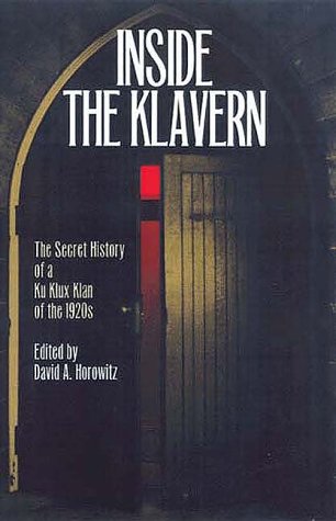 Inside the Klavern: The Secret History of a Ku Klux Klan of the 1920s under Activism in The Books Store