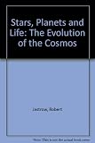 Stars, planets and life : the evolution of the cosmos