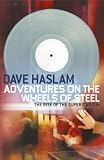 Adventures on the Wheels of Steel: The Rise of the Superstar DJs