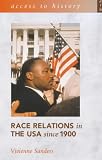 Race Relations in the USA Since 1900 (Access to History)