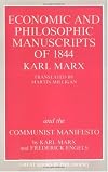 The Economic and Philosophic Manuscripts of 1844 and the Communist Manifesto (Great Books in Philosophy)