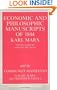 The Economic and Philosophic Manuscripts of 1844 and the Communist Manifesto (Great Books in Philosophy)