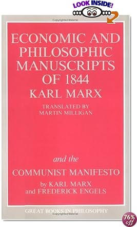 The Economic and Philosophic Manuscripts of 1844 and the Communist Manifesto (Great Books in Philosophy)