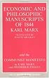 The Economic and Philosophic Manuscripts of 1844 and the Communist Manifesto (Great Books in Philosophy)