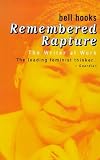 Remembered Rapture: The Writer at Work
