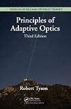 Principles of Adaptive Optics, Third Edition (Series in Optics and Optoelectronics)