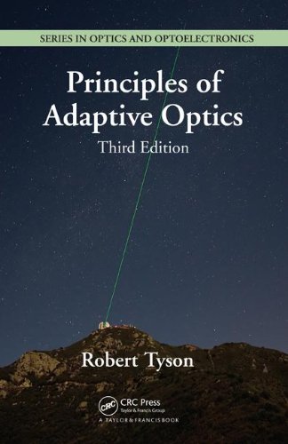 Principles of Adaptive Optics - Third Edition (Series in Optics and Optoelectronics) Image Principles of Adaptive Optics - Third Edition (Series in Optics and Optoelectronics)