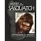 Research on the Sasquatch and His Kin