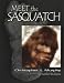 Meet the Sasquatch