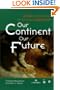 Our Continent, Our Future: African Perspectives on Structural Adjustment