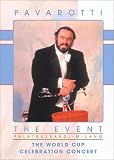 Pavarotti - The Event (The World Cup Celebration Concert)