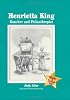 Henrietta King: Rancher and Philanthropist (Stars of Texas)