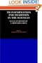 Transformation and Tradition in the Sciences: Essays in Honour of I Bernard Cohen