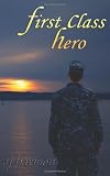 First Class Hero (First Class Novels) (Volume 5)