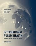 International Public Health: Diseases, Programs, Systems and Policies