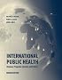 International Public Health: Diseases, Programs, Systems and Policies