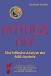 Mythos HIV: Eine kritische Analyse der AIDS-Hysterie