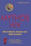 Mythos HIV: Eine kritische Analyse de...