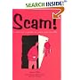 Scam!: A Survivor's Guide to Cons and Rip-offs