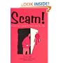 Scam!: A Survivor's Guide to Cons and Rip-offs