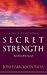 Secret Strength: For Those Who Search