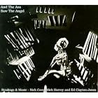 And The Ass Saw The Angel by  Nick Cave, Mick Harvey, Ed Clayton-Jones, and Katy Beale 