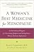 A Woman's Best Medicine for Menopause