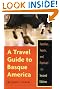 A Travel Guide To Basque America, 2Nd Edition: Familes, Feasts, And Festivals