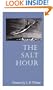 The SALT HOUR: POEMS (Illinois Poetry Series)