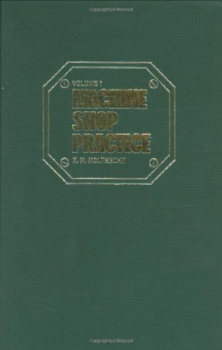 Textbook - Machine shop Practice Vol. 1