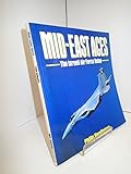 Mid-East aces : the Israeli Air Force today