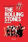 According to The Rolling Stones - Das Buch. Mick Jagger, Keith Richards, Charlie Watts, Ronnie Wood - 