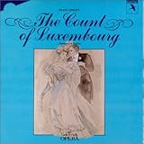 Lehar: The Count of Luxembourg - Highlights in English (New Sadler's Wells Opera)