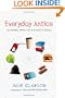 Everyday Justice: The Global Impact of Our Daily Choices