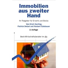 Immobilien aus zweiter Hand: Ihr Ratgeber f�r Erwerb und Besitz