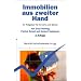 Immobilien aus zweiter Hand. Ihr Ratgeber für Erwerb und Besitz