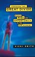 Crossing the Great Divide: Worker Risk and Opportunity in the New Economy (ILR Press books)