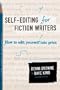 Self-Editing for Fiction Writers, Second Edition: How to Edit Yourself Into Print