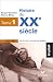 Histoire du XXe siècle Histoire du XXe siècle