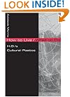How to Live/What to Do: H.D.'S CULTURAL POETICS