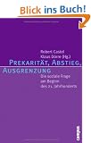 Prekarit�t, Abstieg, Ausgrenzung: Die soziale Frage am Beginn des 21. Jahrhunderts
