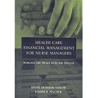 Click here to buy Health Care Financial Management for Nurse Managers by  Janne Dunham-Taylor.