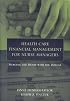Health Care Financial Management for Nurse Managers