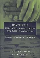 Health Care Financial Management for Nurse Managers