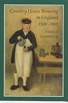 Country House Brewing in England, 1500-1900