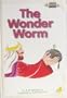 The Wonder Worm (Ez Reader Ser)